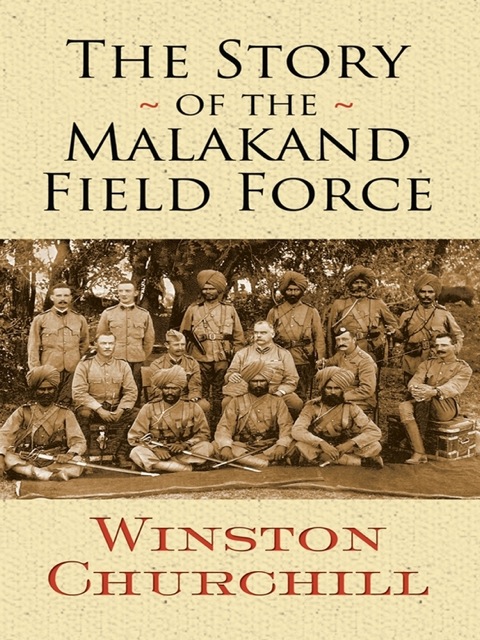Cover image for book The Story of the Malakand Field Force