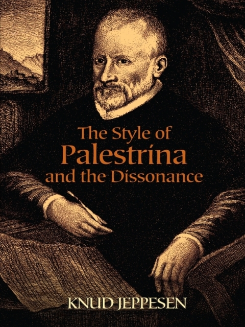 Cover image for book The Style of Palestrina and the Dissonance
