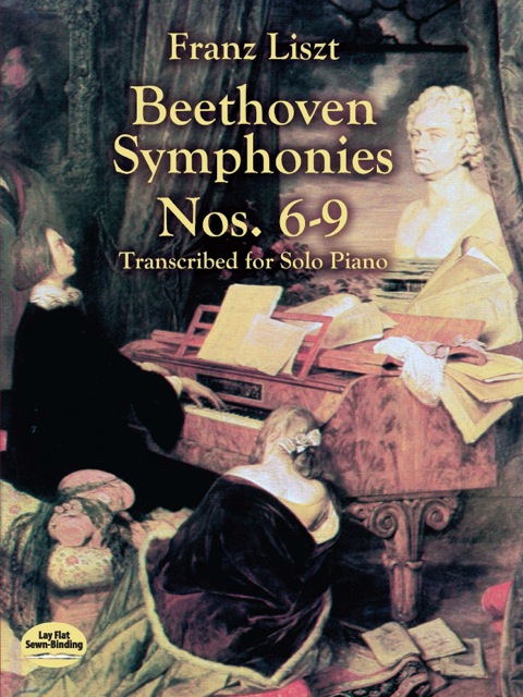 Cover image for book Beethoven Symphonies Nos. 6-9 Transcribed for Solo Piano