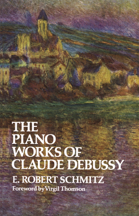 Cover image for book The Piano Works of Claude Debussy