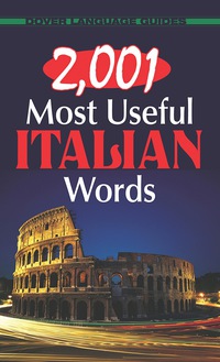 صورة الغلاف: 2,001 Most Useful Italian Words 9780486476254