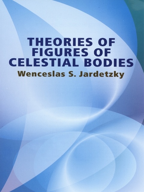 Cover image for book Theories of Figures of Celestial Bodies