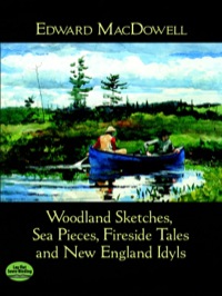 Cover image: Woodland Sketches, Sea Pieces, Fireside Tales and New England Idyls 9780486485867