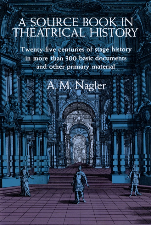 Cover image for book A Source Book in Theatrical History