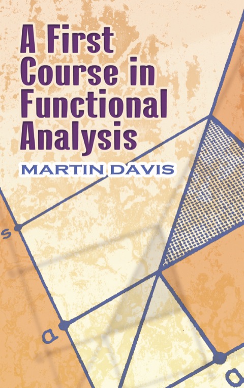 Cover image for book A First Course in Functional Analysis