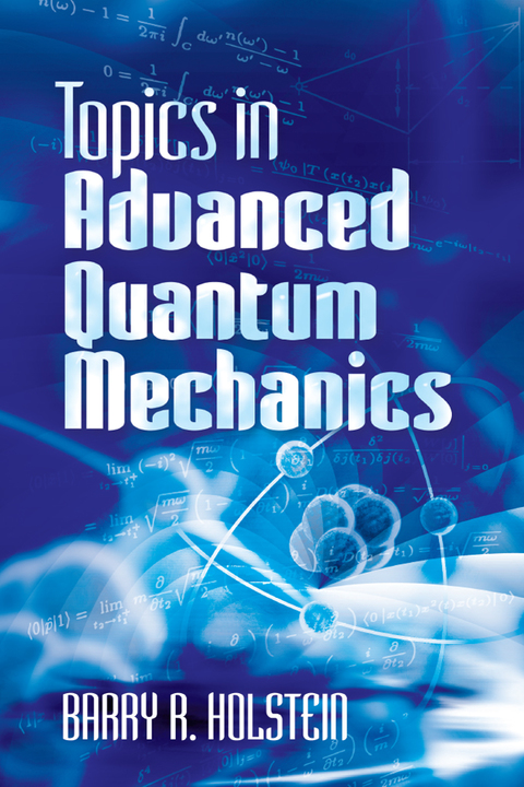Cover image for book Topics in Advanced Quantum Mechanics