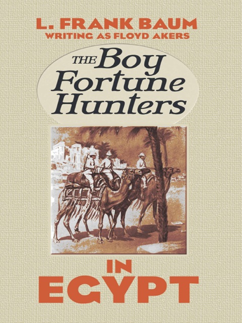 Cover image for book The Boy Fortune Hunters in Egypt