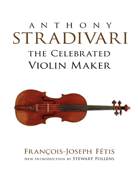 Cover image for book Anthony Stradivari the Celebrated Violin Maker