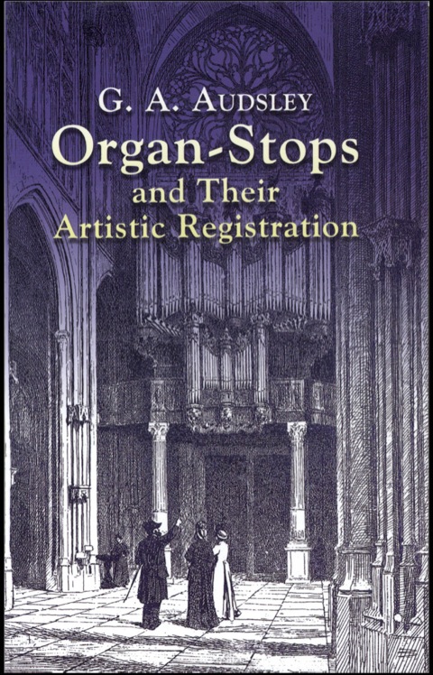 Cover image for book Organ-Stops and Their Artistic Registration