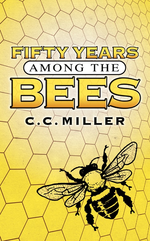Cover image for book Fifty Years Among the Bees