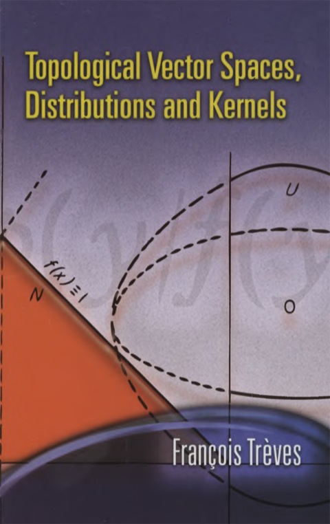 Cover image for book Topological Vector Spaces, Distributions and Kernels