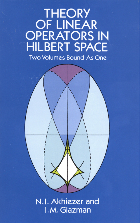 Cover image for book Theory of Linear Operators in Hilbert Space