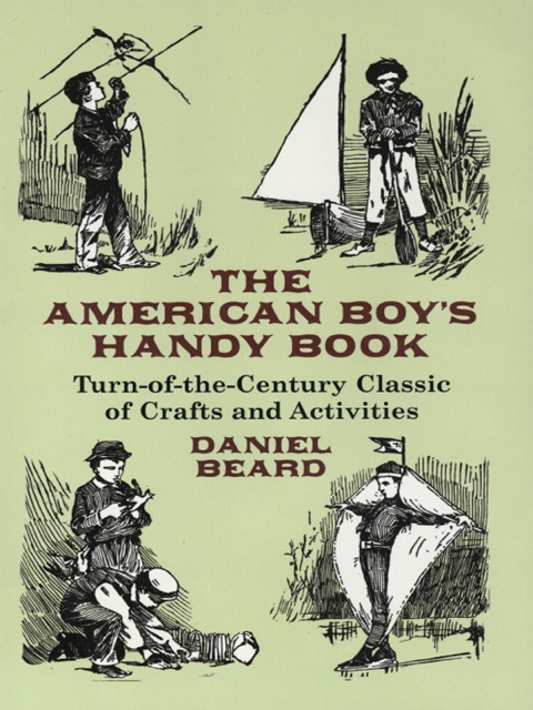 Cover image for book The American Boy's Handy Book