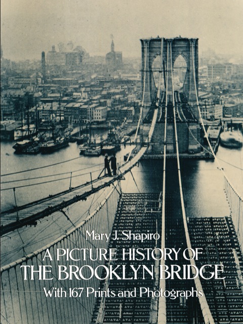 Cover image for book A Picture History of the Brooklyn Bridge