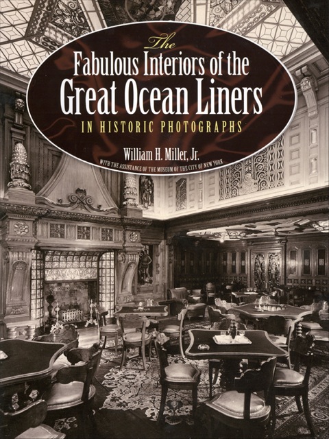 Cover image for book The Fabulous Interiors of the Great Ocean Liners in Historic Photographs