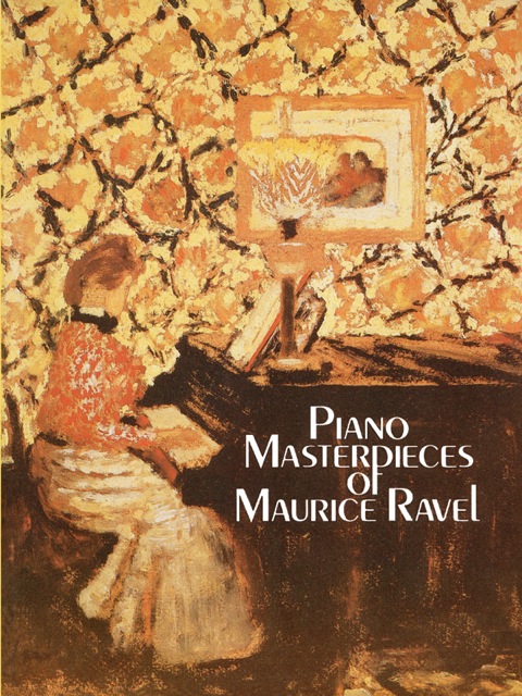 Cover image for book Piano Masterpieces of Maurice Ravel