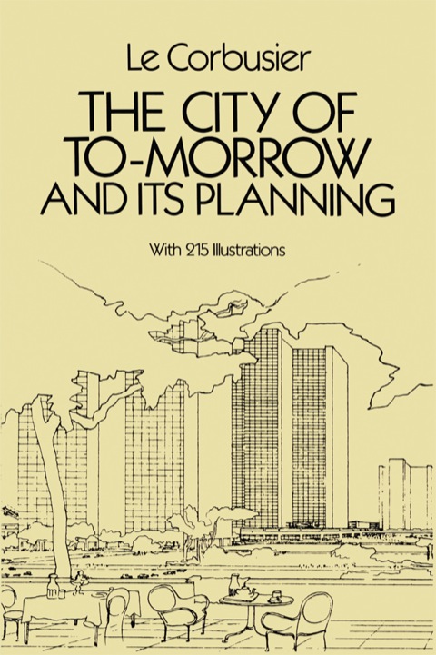Cover image for book The City of Tomorrow and Its Planning