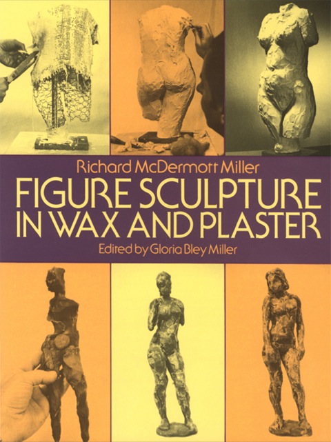Cover image for book Figure Sculpture in Wax and Plaster