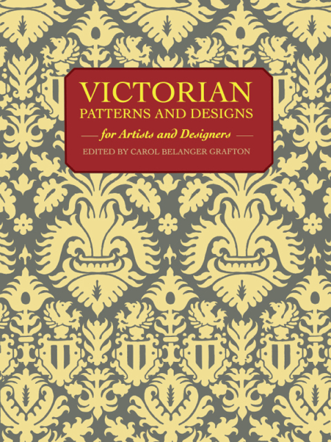 Cover image for book Victorian Patterns and Designs for Artists and Designers