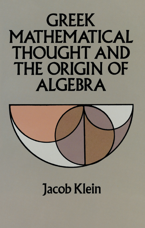 Cover image for book Greek Mathematical Thought and the Origin of Algebra