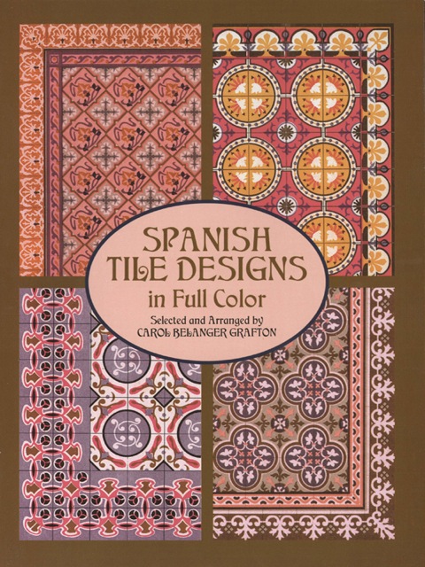 Cover image for book Spanish Tile Designs in Full Color