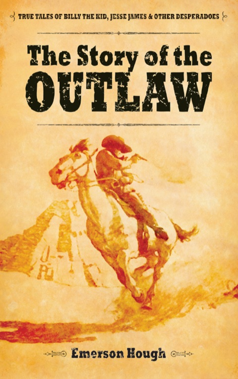 Cover image for book The Story of the Outlaw