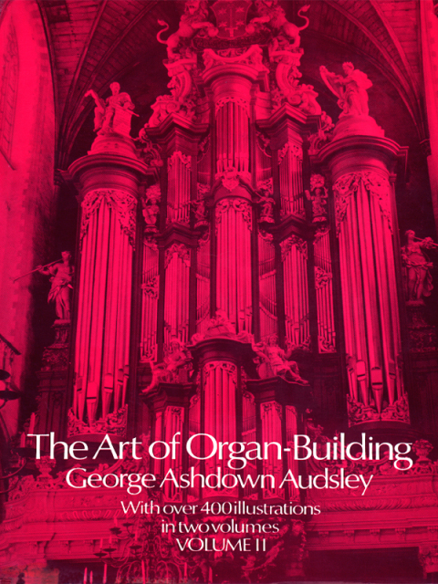 Cover image for book The Art of Organ Building, Vol. 2
