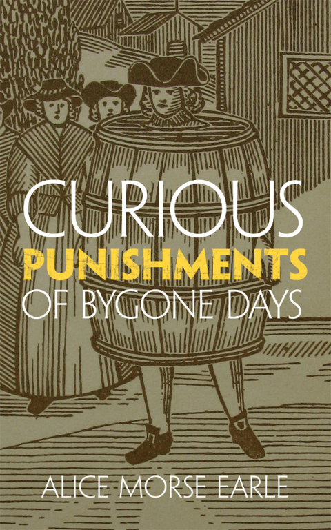 Cover image for book Curious Punishments of Bygone Days