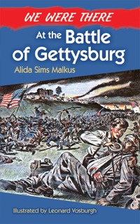 صورة الغلاف: We Were There at the Battle of Gettysburg 9780486492612