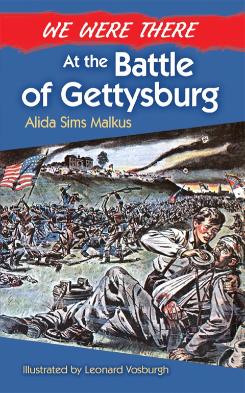 Cover image for book We Were There at the Battle of Gettysburg