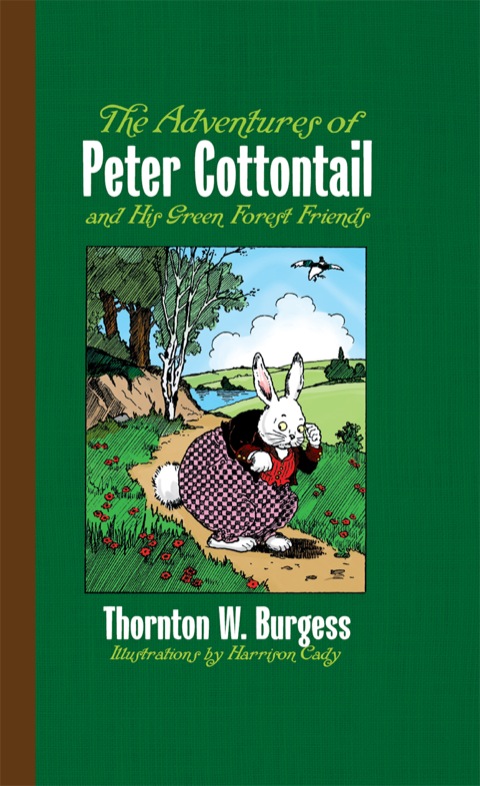 Cover image for book The Adventures of Peter Cottontail and His Green Forest Friends