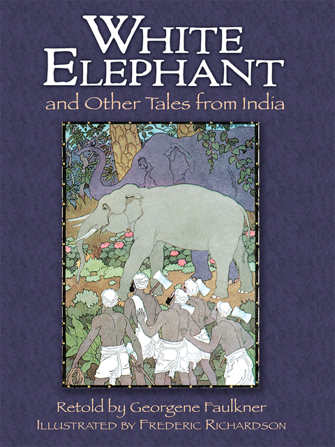 Cover image for book The White Elephant and Other Tales from India