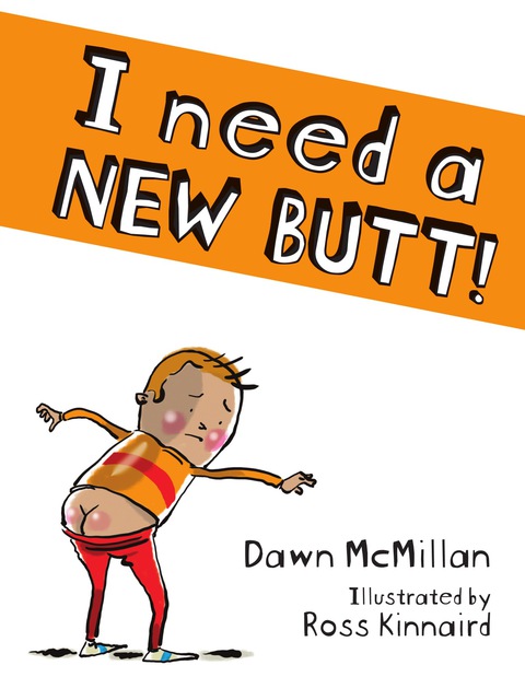 Cover image for book I Need a New Butt!