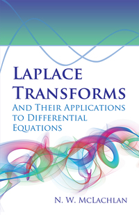 صورة الغلاف: Laplace Transforms and Their Applications to Differential Equations 9780486788111