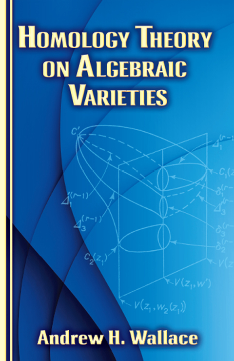 Cover image for book Homology Theory on Algebraic Varieties