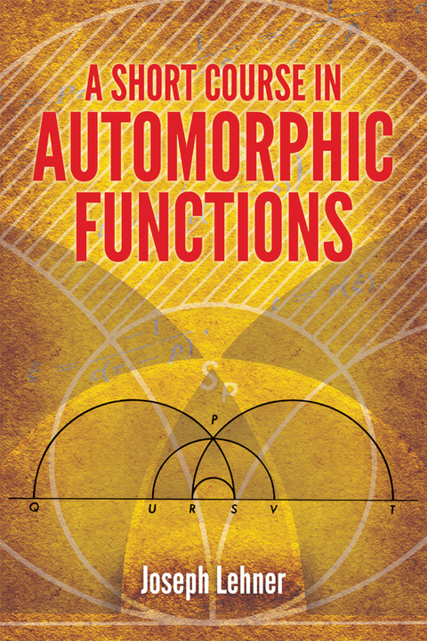 Cover image for book A Short Course in Automorphic Functions