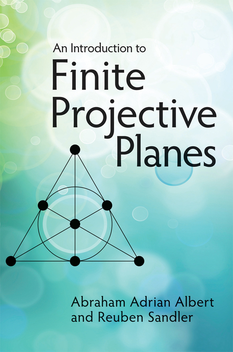 Cover image for book An Introduction to Finite Projective Planes