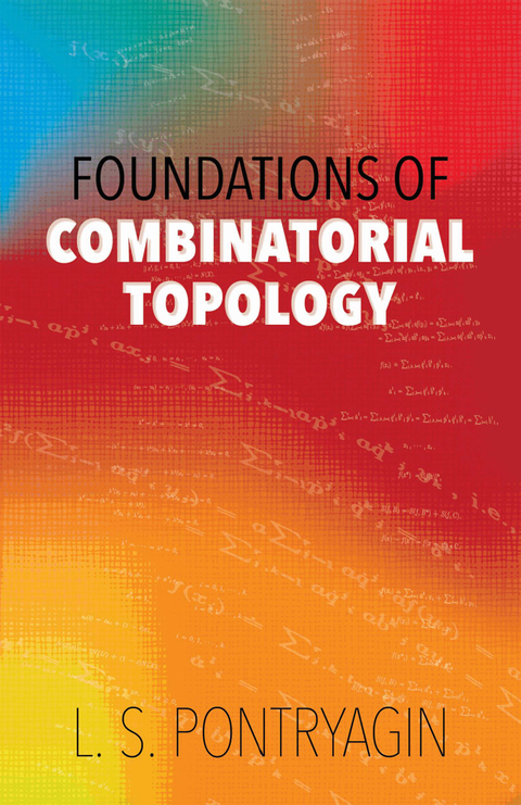 Cover image for book Foundations of Combinatorial Topology