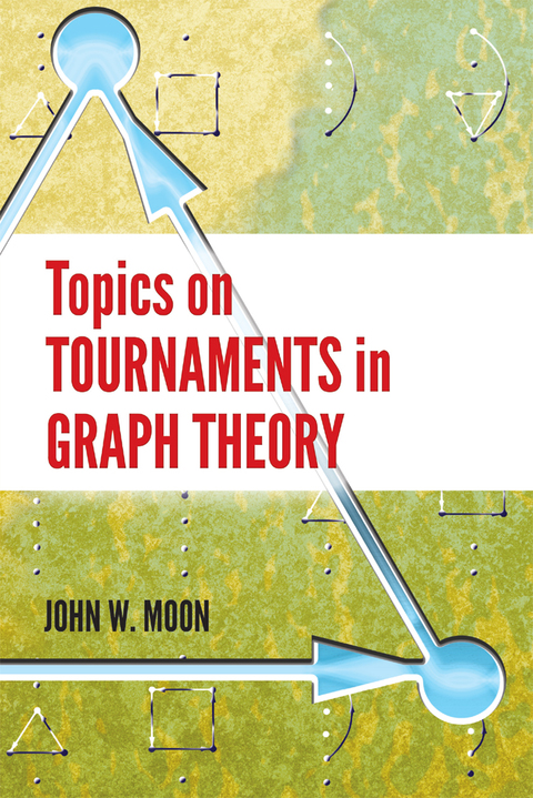 Cover image for book Topics on Tournaments in Graph Theory