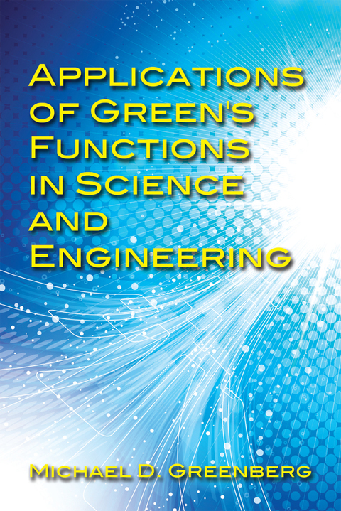 Cover image for book Applications of Green's Functions in Science and Engineering