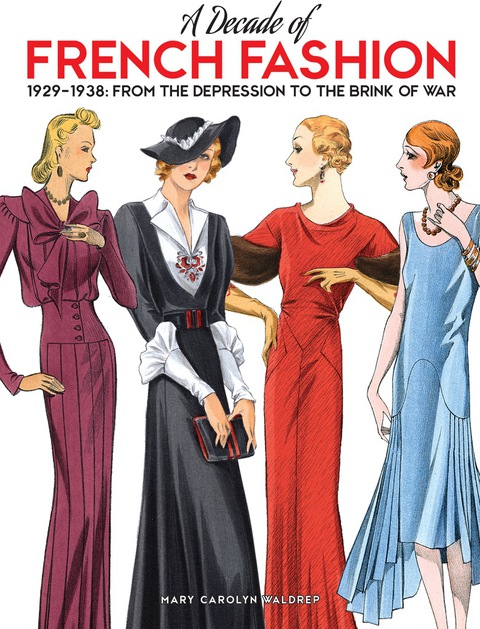 Cover image for book A Decade of French Fashion, 1929-1938