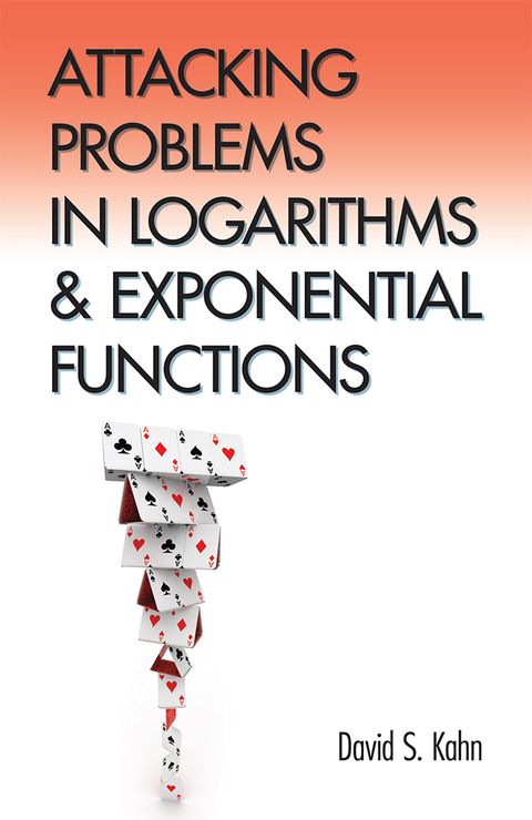 Cover image for book Attacking Problems in Logarithms and Exponential Functions