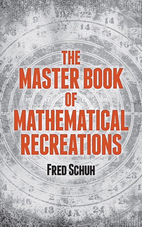 Cover image for book The Master Book of Mathematical Recreations