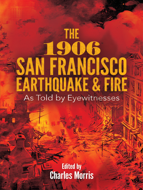 Cover image for book The 1906 San Francisco Earthquake and Fire