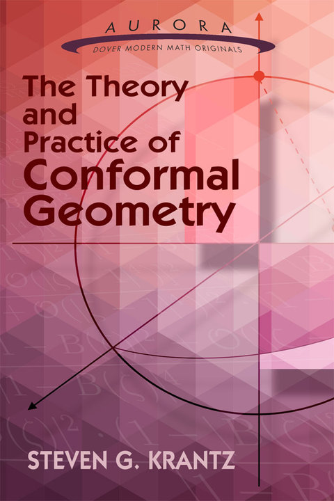 Cover image for book The Theory and Practice of Conformal Geometry