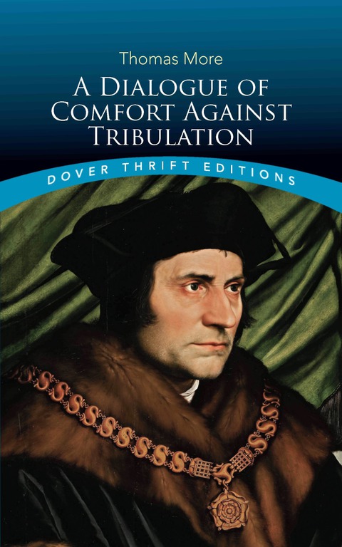 Cover image for book A Dialogue of Comfort Against Tribulation
