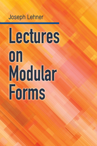 صورة الغلاف: Lectures on Modular Forms 9780486812427