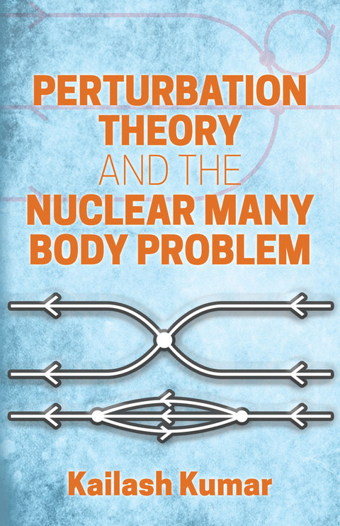 Cover image for book Perturbation Theory and the Nuclear Many Body Problem