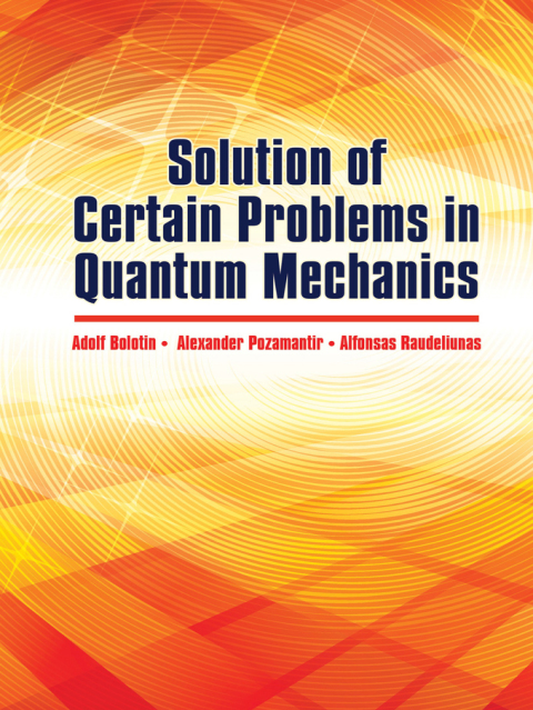Cover image for book Solution of Certain Problems in Quantum Mechanics