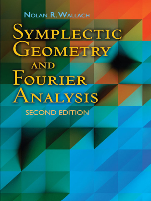 Cover image for book Symplectic Geometry and Fourier Analysis